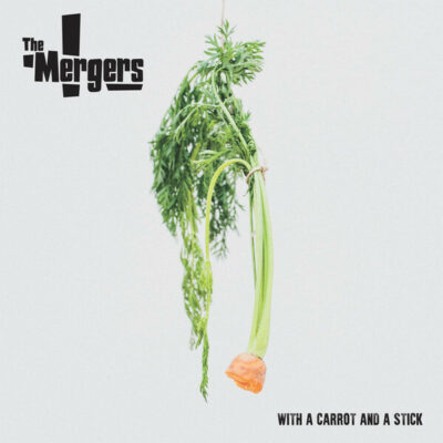 The Mergers - With A Carrot And A Stick: CD, Album