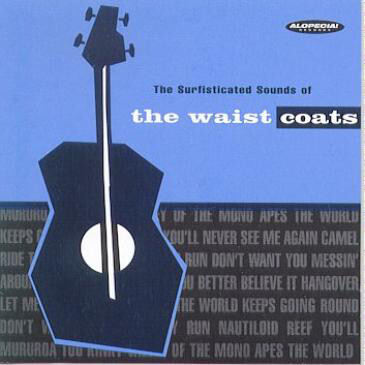 The Waistcoats - The Surfisticated Sounds Of The Waistcoats: CD, Album