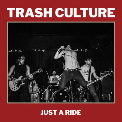 Trash Culture - Just A Ride: LP, Album