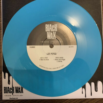 Los Pepes - Want You Back / Never Get It Right:  7", Blue