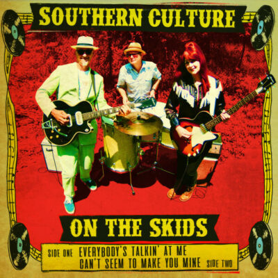Southern Culture On The Skids - Everybody's Talkin' At Me / Can't Seem To Make You Mine: 7", Single