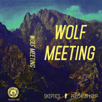 The Skeptics / Precheur Loup - Wolf Meeting: Cassette