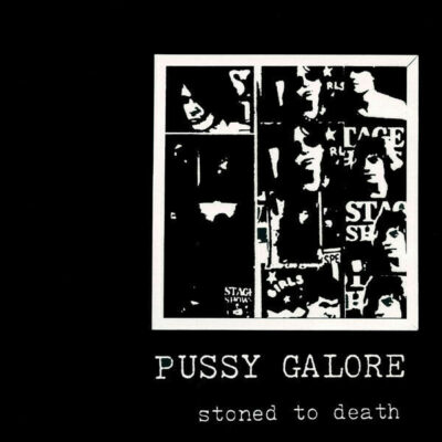 Pussy Galore - Stoned To Death: 7" EP, black