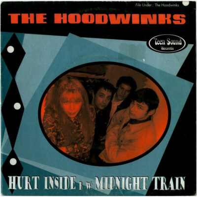 The Hoodwinks - Hurt Inside / Midnight Train: 7"