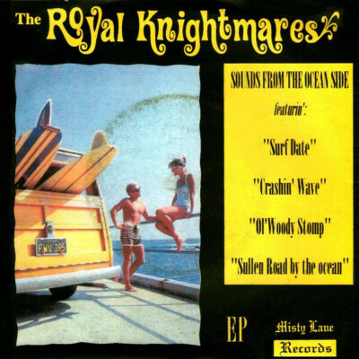 The Royal Knightmares - Sounds From The Ocean Side!: 7", EP