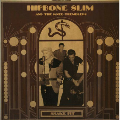 Hipbone Slim and the Kneetremblers - Snake Pit: LP, Album, Black