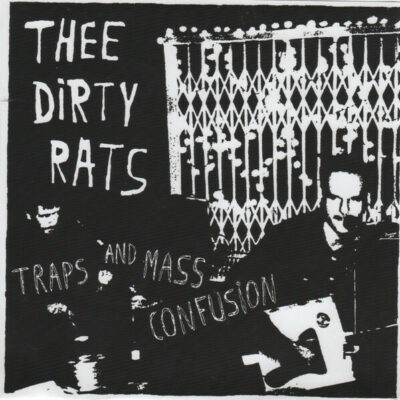 Thee Dirty Rats - Traps And Mass Confusion: 7", EP, Ltd