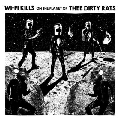 Various - Wi-Fi Kills on the planet of Thee Dirty Rats: 7", Single, Ltd