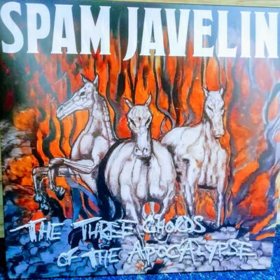 Spam Javelin - The Three Chords Of The Apocalypse: Vinyl, LP, 45 RPM, Album, Black & orange splatter vinyl