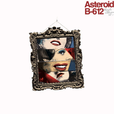 Asteroid B-612 - Singles Collection Vol. 1: Vinyl, LP, Comp