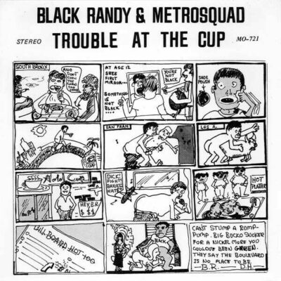 Black Randy and Metrosquad - Trouble At The Cup 7" (white vinyl)