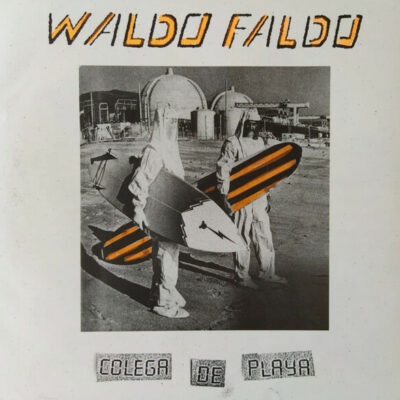 Waldo Faldo - Colega De Playa: 7", EP