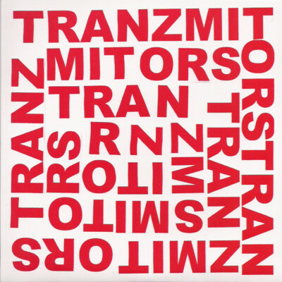 Tranzmitors - Look What You're Doing / Teenage Filmstar: Vinyl, 7", 33 ⅓ RPM, 45 RPM, Single, Red