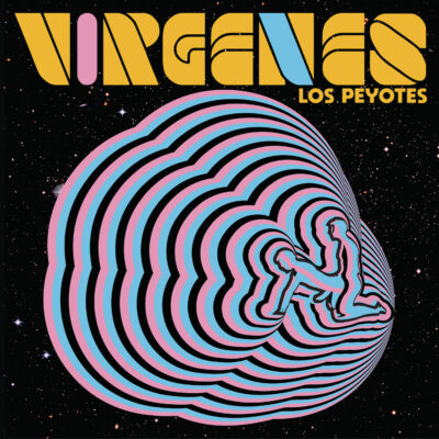 Los Peyotes - Virgenes: LP, triple gatefold