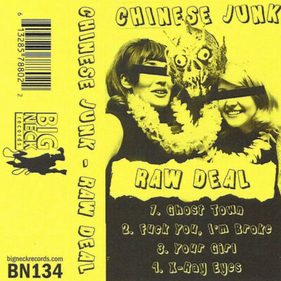 Chinese Junk - Raw Deal: Cassette, EP