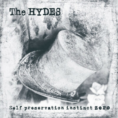 The Hydes - Self Preservation Instinct Zero: Vinyl, LP, Album