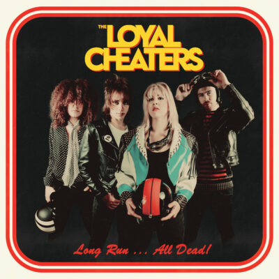 The Loyal Cheaters - Long Run... All Dead!: Vinyl, LP, Album