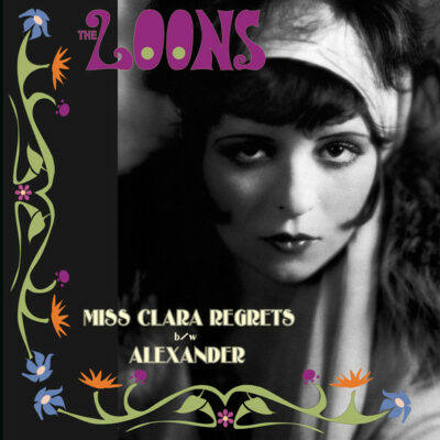 The Loons - Miss Clara Regrets: 7"