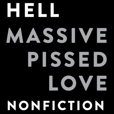 Book: "Massive Pissed Love"