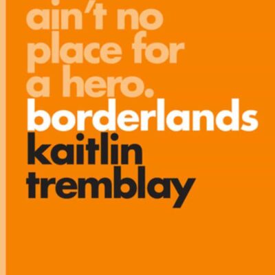 Book: "Ain't No Place for a Hero: Borderlands"
