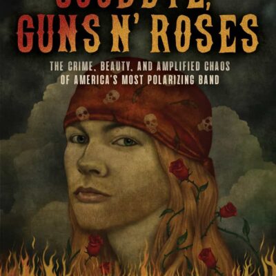 Book: "Goodbye Guns N' Roses"
