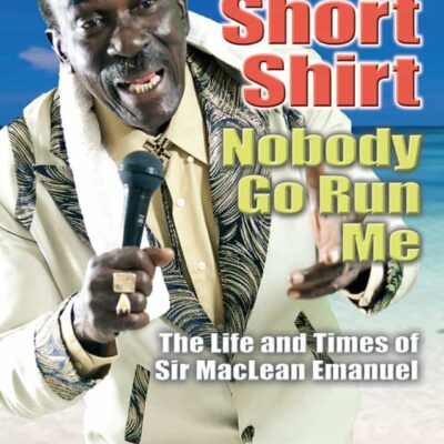 Book: "King Short Shirt: Nobody Go Run Me"