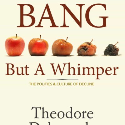 Book: "Not With a Bang But a Whimper"