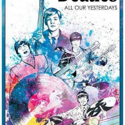 Book: "Beatles, The: All Our Yesterdays"