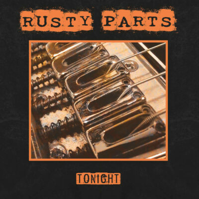 Rusty Parts - Tonight:  Vinyl, 7", EP