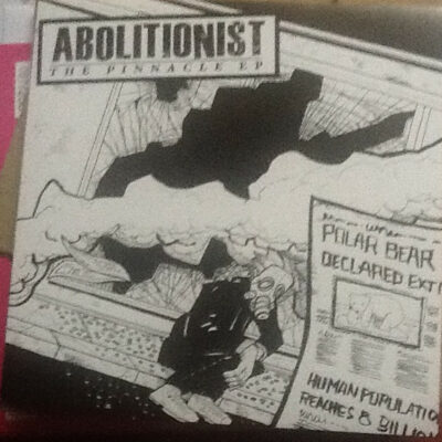 Abolitionist - The Pinnacle EP: Vinyl, 7", 45 RPM, EP, Numbered, Blue Translucent