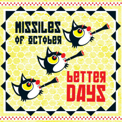 Missiles Of October - Better Days: Vinyl, 12", 33 ⅓ RPM, Translucent Yellow