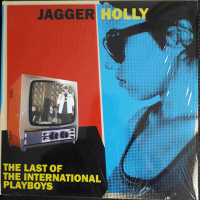 Jagger Holly - The Last Of The International Playboys: Vinyl, LP, Album