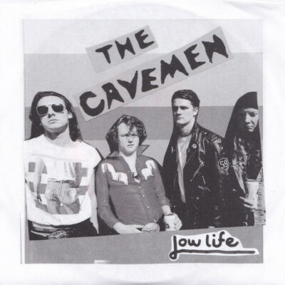 The Cavemen - Low Life: Vinyl, 7", 45 RPM, EP