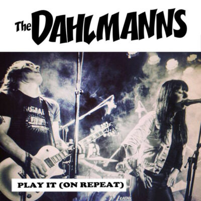 The Dahlmanns - Play It (On Repeat): 7", Single, Ltd, Clear