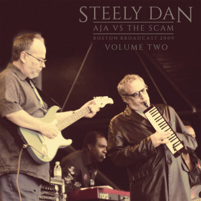 Steely Dan - Aja Vs The Scam, Boston Broadcast 2009: Volume Two: 2 x Vinyl, LP