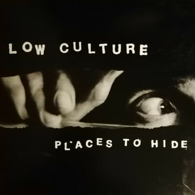 Low Culture - Places To Hide: Vinyl, LP, Album, Reissue