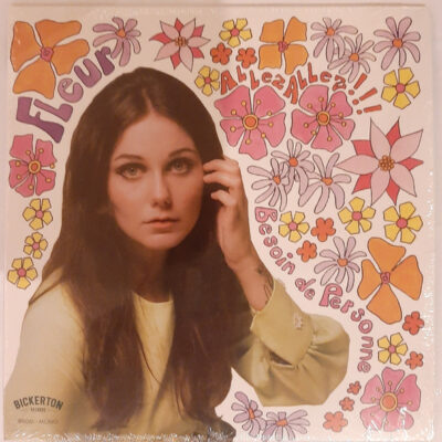 Fleur - Besoin De Personne b/w Allez Allez!!!: Vinyl, 7", Limited Edition, Mono