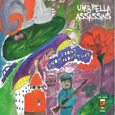 Umbrella Assassins - I Don't Know About That: Vinyl, 7", 45 RPM