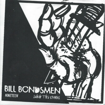 Bill Bondsmen - Nineteen / Things Fall Apart: Vinyl, 7", 45 RPM, Magenta