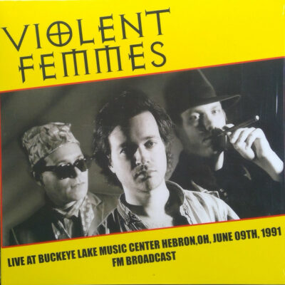 Violent Femmes - Live At Buckeye Lake Music Center Hebron, OH, June 09th, 1991 Fm Broadcast: Vinyl, LP, Limited Edition