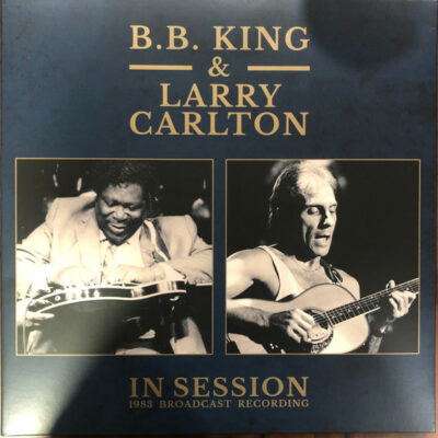 B.B. King, Larry Carlton - In Session: 1983 Broadcast Recording: 	Vinyl, LP