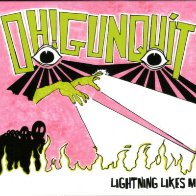 Oh! Gunquit - Lightning Likes Me: CD, Album
