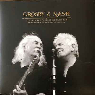 Crosby & Nash - Live From The Valley Forge Music Fair:  2 x Vinyl, LP