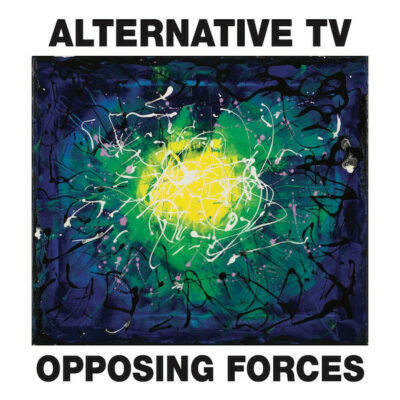 Alternative TV - Opposing Forces: CD, Album