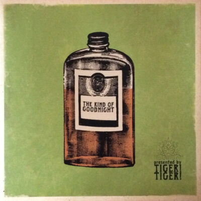 Tiger! Tiger! - The Kind Of Goodnight: Vinyl, LP, Gatefold