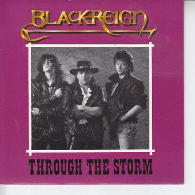 Blackreign - Through The Storm: Vinyl, 7"