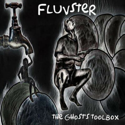 Fluvster - The Ghost's Toolbox: CD, Album
