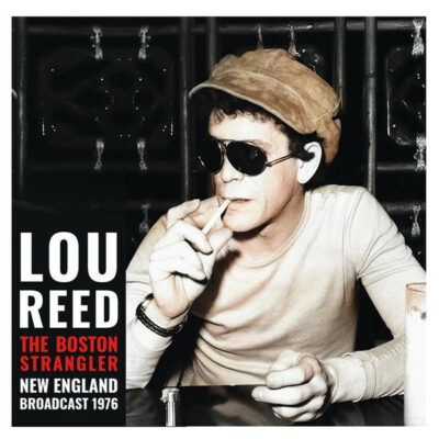 Lou Reed - The Boston Strangler (New England Broadcast 1976): 2 x Vinyl, LP