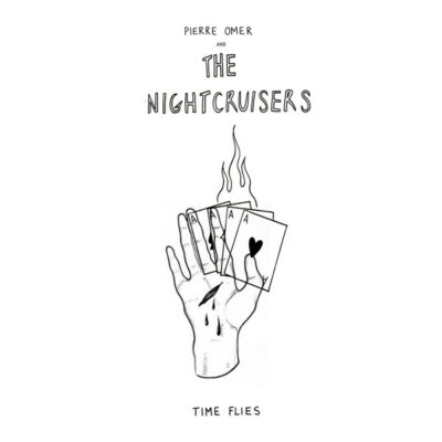 Pierre Omer And The Nightcruisers - Time Flies: Vinyl, LP, Stereo