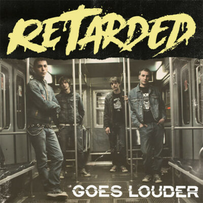 Retarded - Goes Louder: LP, Black